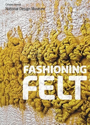 Fashioning Felt (Paperback)