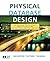 Physical Database Design by Sam S. Lightstone