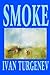 Smoke by Ivan Turgenev