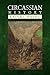 Circassian History by Kadir I. Natho Circassian History by Kadir I. Natho