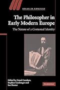 The Philosopher in Early Modern Europe: The Nature of a Contested Identity