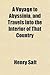 A Voyage to Abyssinia, and Travels Into the Interior of That Country, Executed Under the Orders of the British Government, in the Years 1809 and 181