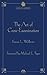 The Art of Cross Examination (ABA Classics)