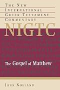 The Gospel of Matthew (New International Greek Testament Commentary