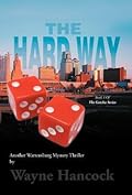 The Hard Way: Book 3 of the Gotcha Series