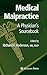 Medical Malpractice: A Physician's Sourcebook
