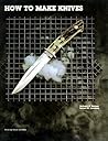 How to Make Knives