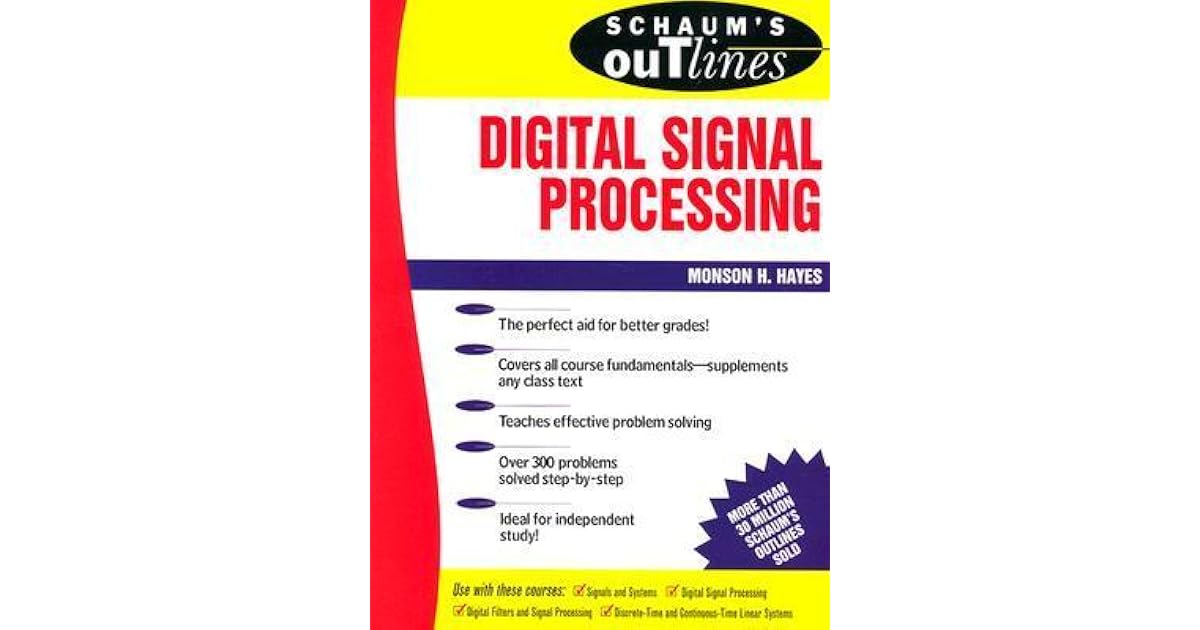 Schaum's Outline of Digital Signal Processing by Monson H. Hayes