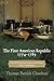The First American Republic 1774-1789 by Thomas Patrick Chorlton
