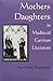 Mothers and Daughters in Medieval German Literature