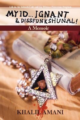 My id ý Ignant & Dissfunkshunal! (Paperback)