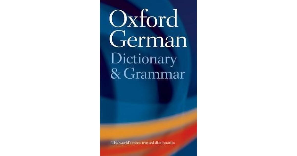 The Oxford German Dictionary And Grammar by Gunhild Prowe