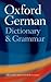 The Oxford German Dictionary and Grammar
