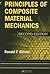 Principles of Composite Material Mechanics