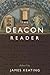 The Deacon Reader
