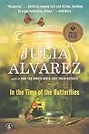 In the Time of the Butterflies by Julia Alvarez