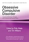 Obsessive Compulsive Disorder (CBT with Children, Adolescents and Families)