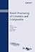 Novel Processing of Ceramics and Composites (Ceramic Transactions Series)