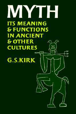 Myth: Its Meaning & Functions in Ancient & Other Cultures (Paperback)