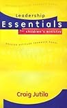 Leadership Essentials for Children's Ministry: Passion, Attitude, Teamwork, Honor