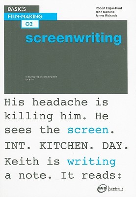 Basics Film-Making 02: Screenwriting (Paperback)