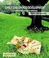 Early Childhood Development: From Understanding to Initiatives