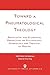 Toward a Pneumatological Theology by Veli-Matti Kärkkäinen