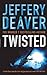 Twisted  by Jeffery Deaver