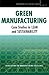Green Manufacturing: Case S...