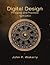 Digital Design by John F. Wakerly