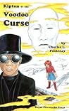 Kipton & the Voodoo Curse (Kipton Chronicles)