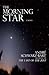 The Morning Star: A Novel