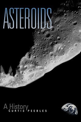 Asteroids: A History (Smithsonian History of Aviation & Spaceflight Series)