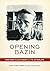 Opening Bazin: Postwar Film...