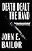 Death Dealt the Hand by John E. Bailor
