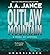 Outlaw Mountain  (Joanna Brady, #7)