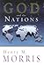 God and the Nations: The History and Future of Nations according to the Bible