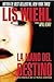 La mano del destino (Triple amenaza/ Triple Threat) (Spanish Edition)