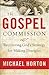 Gospel Commission, The: Rec...