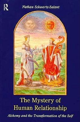 The Mystery of Human Relationship: Alchemy and the Transformation of the Self (Paperback)