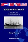 Under Eight Flags Volume I: 1937-1947 - The First Eleven Years at Sea