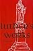Luther's Works, Volume 60 (Prefaces II / 1532 - 1545) (Luther's Works (Concordia))