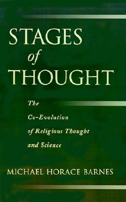 Stages of Thought: The Co-Evolution of Religious Thought and Science (Hardcover)