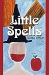 Little Spells by Emma Trelles Little Spells by Emma Trelles