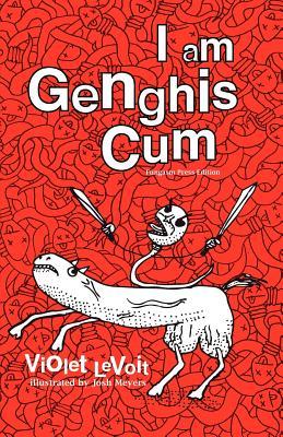I Am Genghis Cum (Paperback)