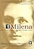 Milena: The Tragic Story of...