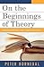 On the Beginnings of Theory...