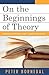 On the Beginnings of Theory by Peter Bornedal