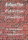 Education Edukation Edukashun