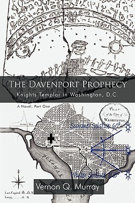 The Davenport Prophecy: Knights Templar in Washington, D.C. (Paperback)